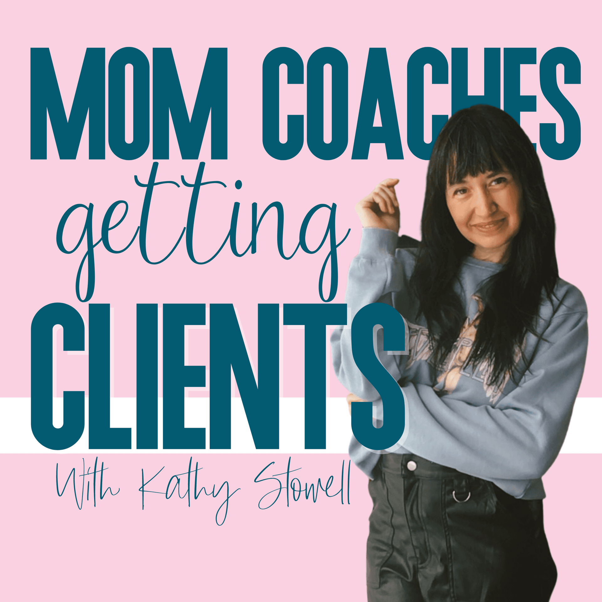 Mom Coaches Getting Clients - Podcasts