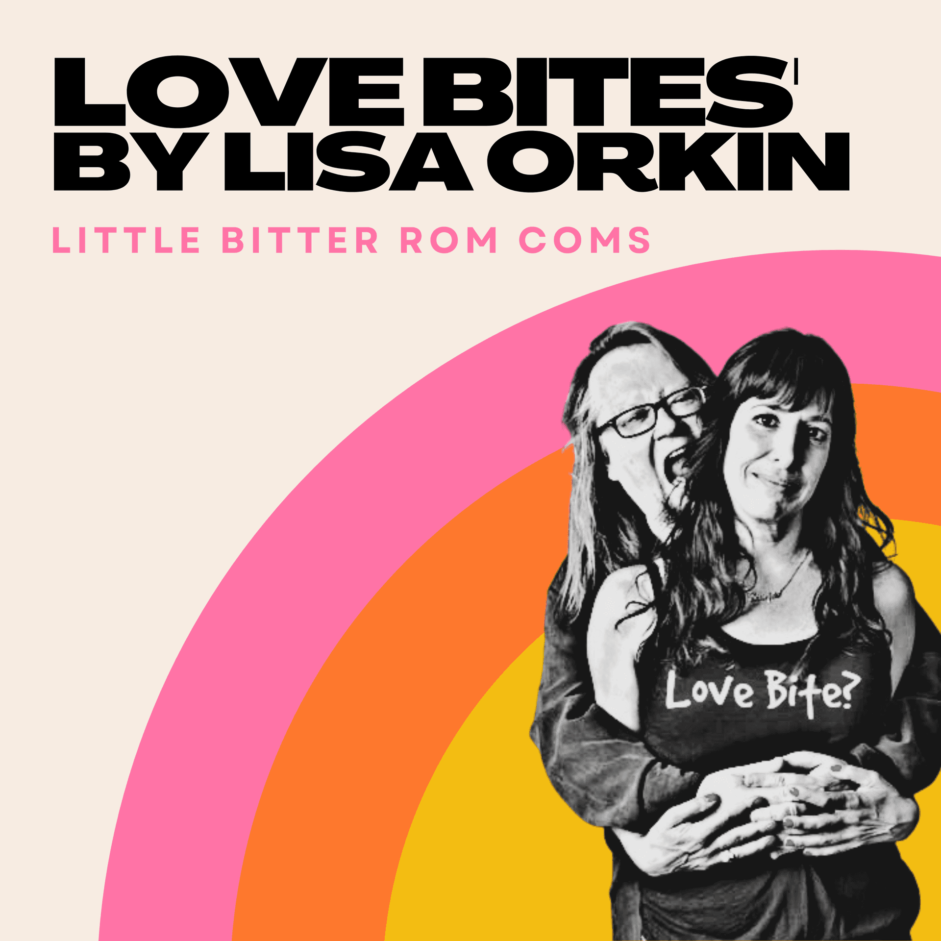 Love Bites' by Lisa Orkin - Podcasts