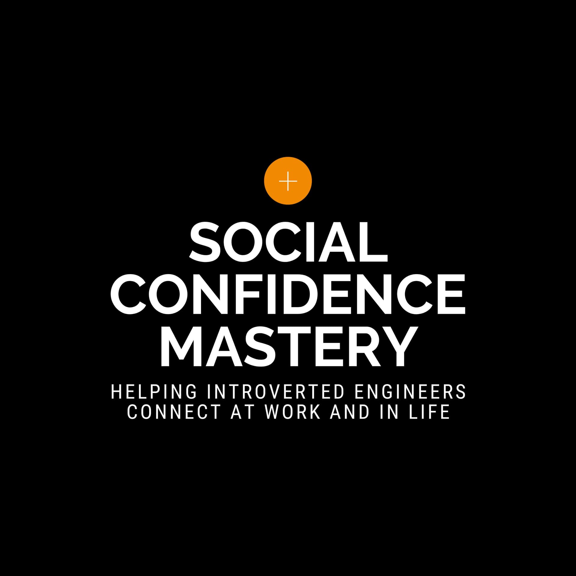 Social Confidence Mastery - Podcasts
