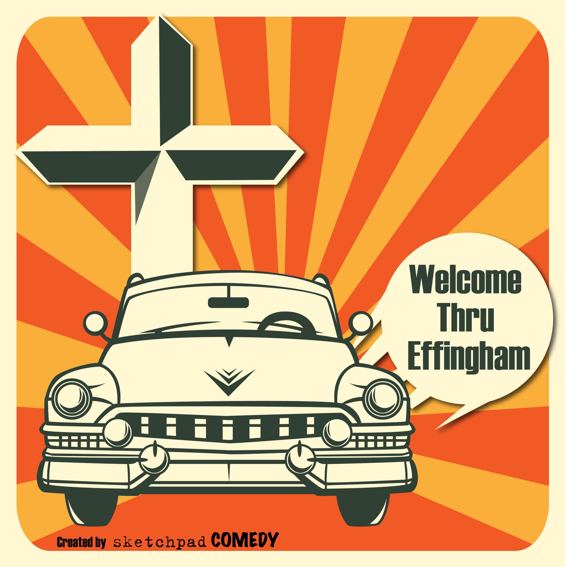 Welcome Thru Effingham, brought to you by Sketchpad Comedy - Podcasts