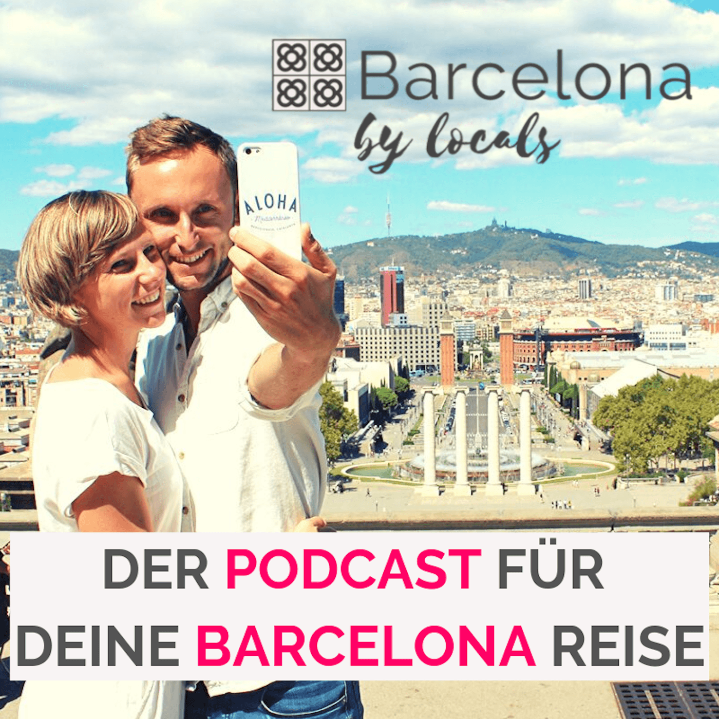 Barcelona by locals - Der Podcast für deine Barcelona Reise - Podcasts