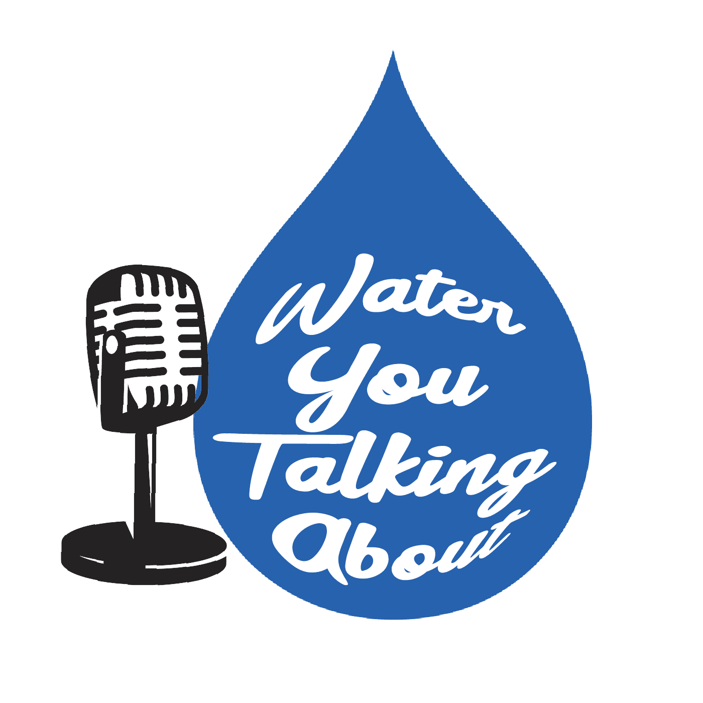 Water You Talking About Podcast - Podcasts