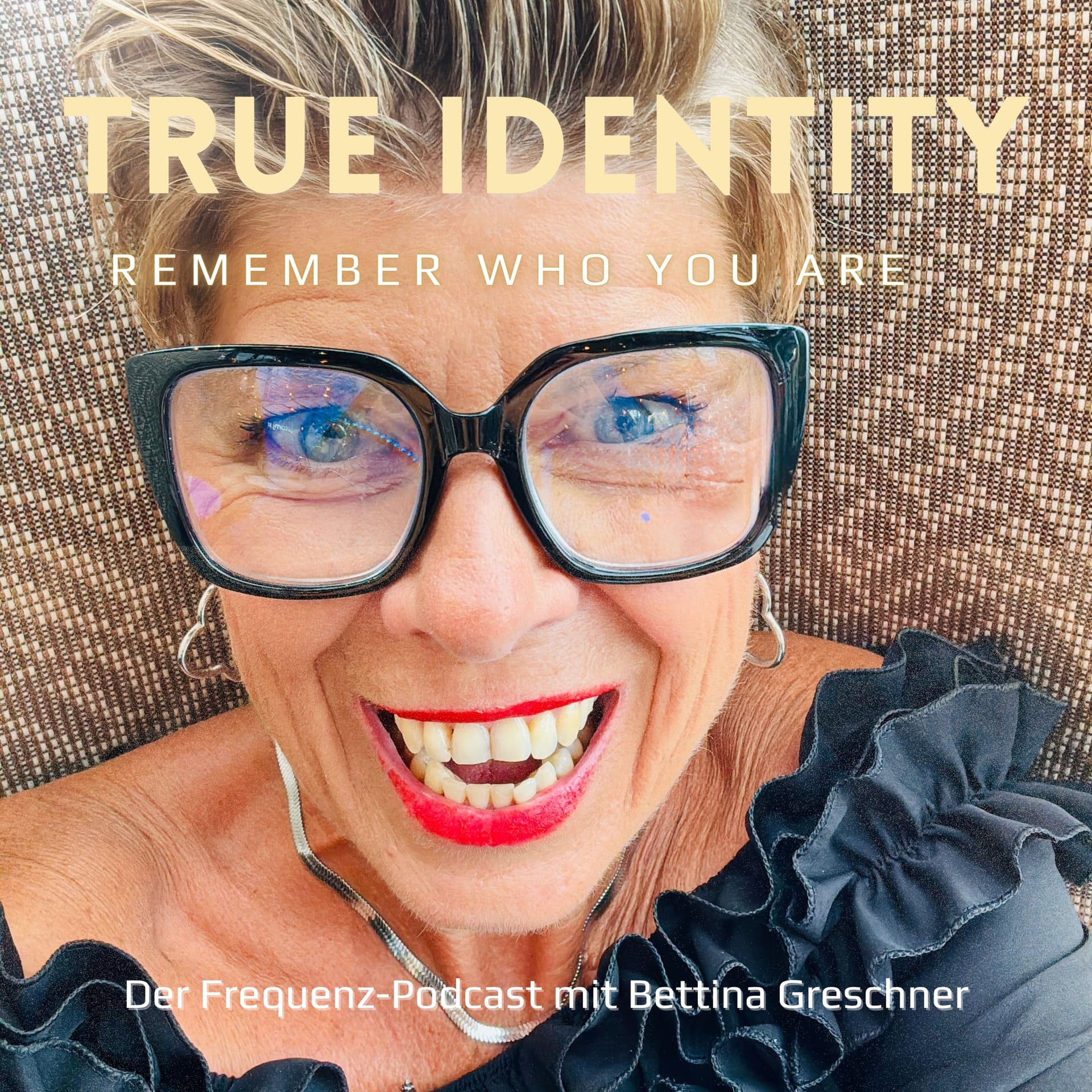 TRUE IDENTITY – Remember Who You Are - Podcasts