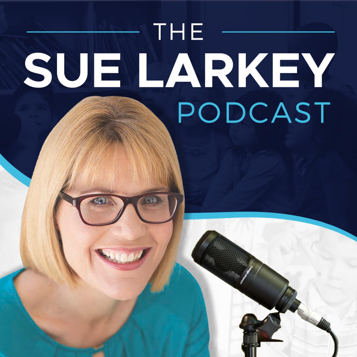 Sue Larkey Podcast - Autism (ASD), ADHD, ODD and PDA education - Podcasts