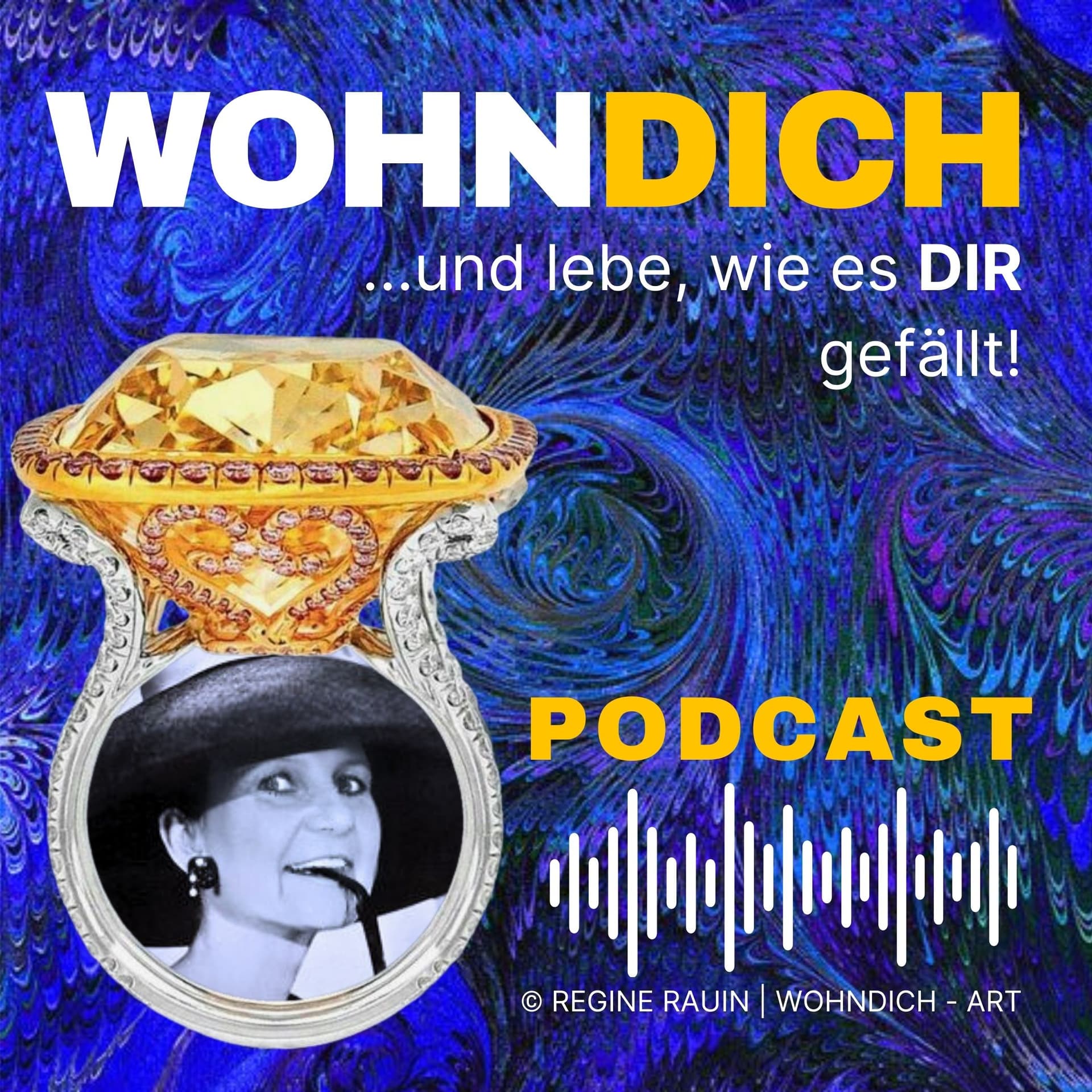 WohnDich - Lebe Dich und Deine Persönlichkeit in Deinen Räumen - Podcasts