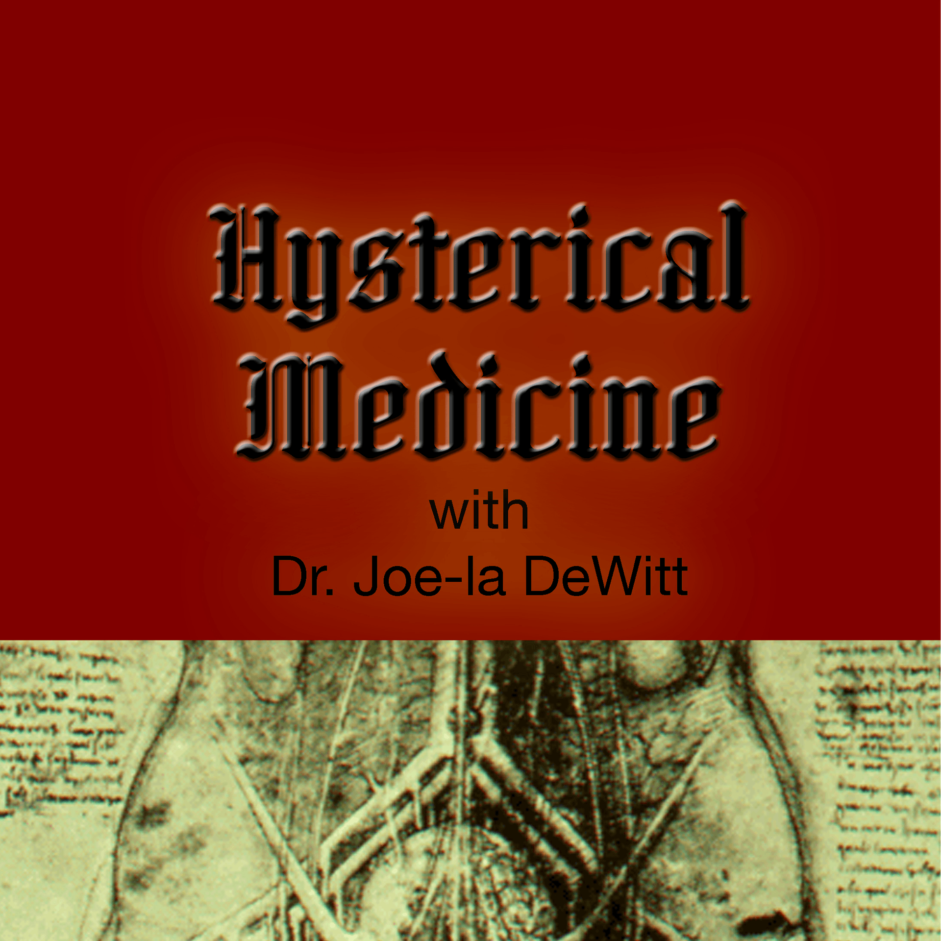 Hysterical Medicine - Podcasts