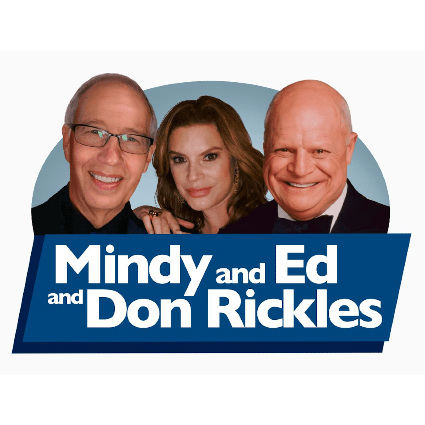 Mindy, Ed, and Don Rickles - Podcasts
