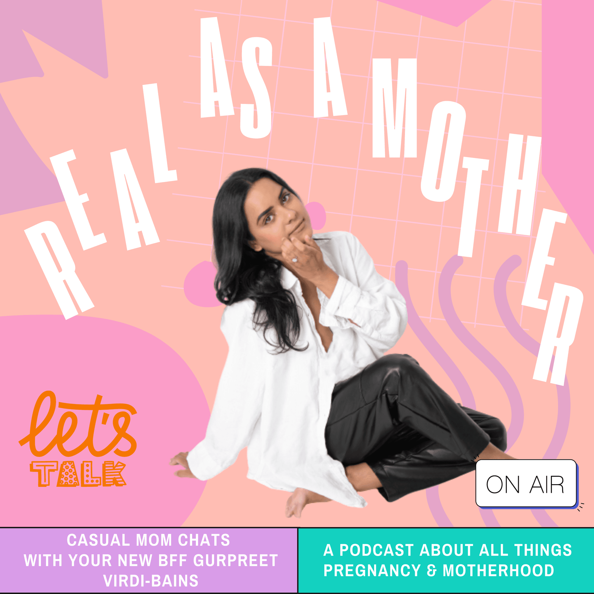 Real As A Mother - Podcasts