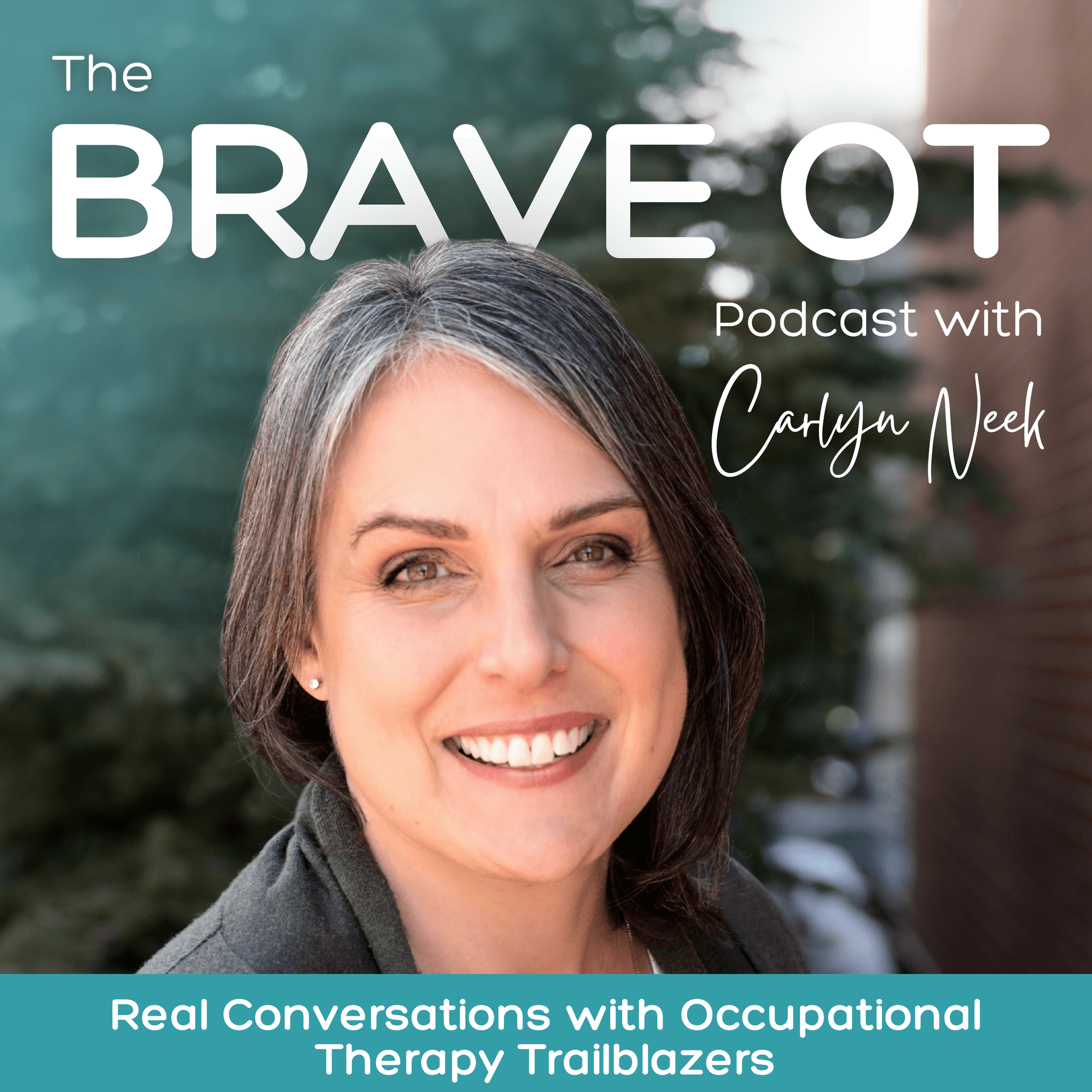 The BRAVE OT Podcast | Real Conversations with Occupational Therapy Trailblazers - Podcasts