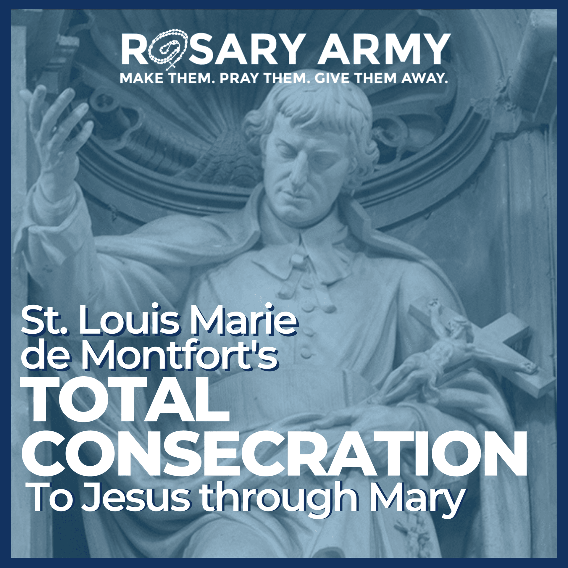 Total Consecration to Jesus from Rosary Army - Podcasts