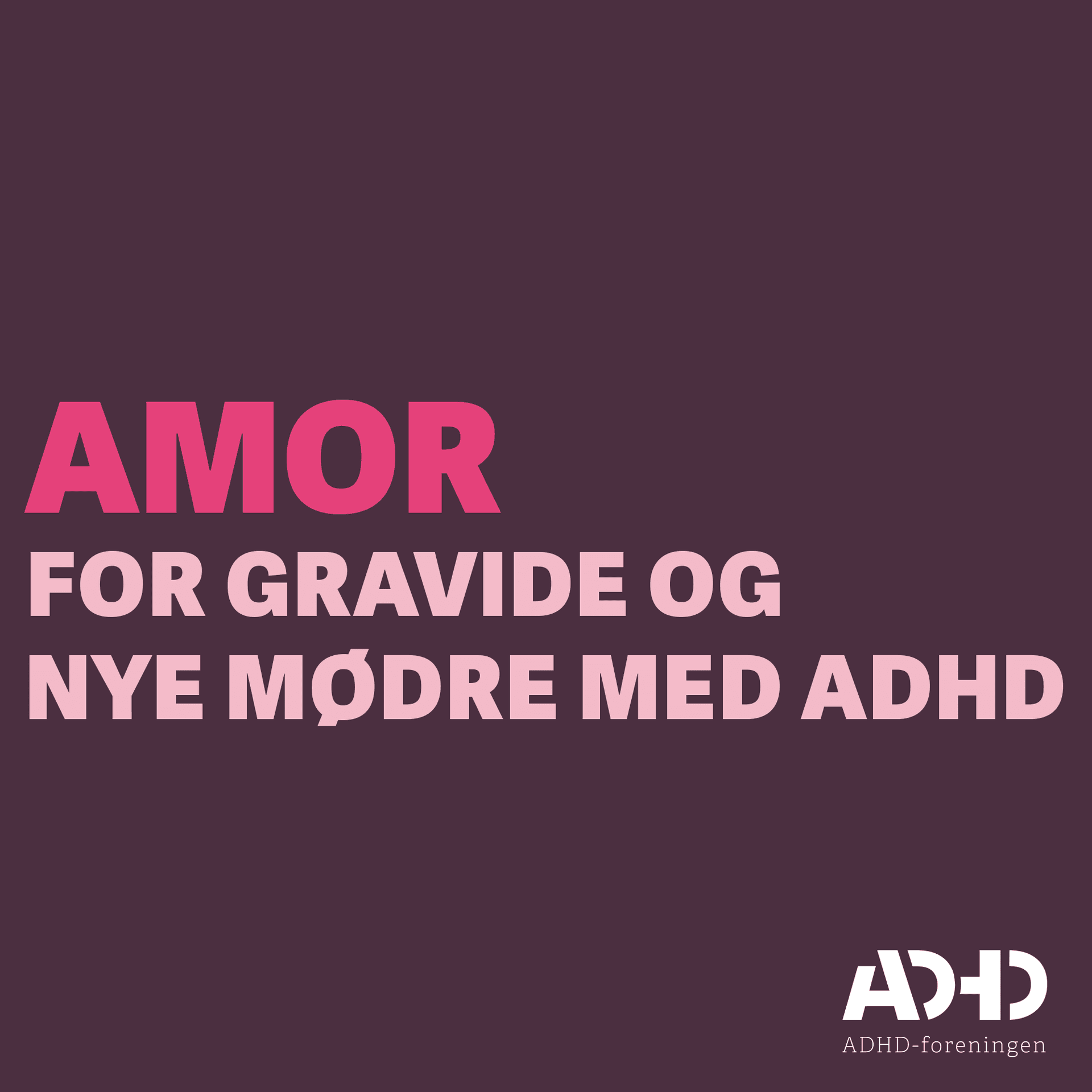 AMOR - for gravide og nye mødre med ADHD - Podcasts