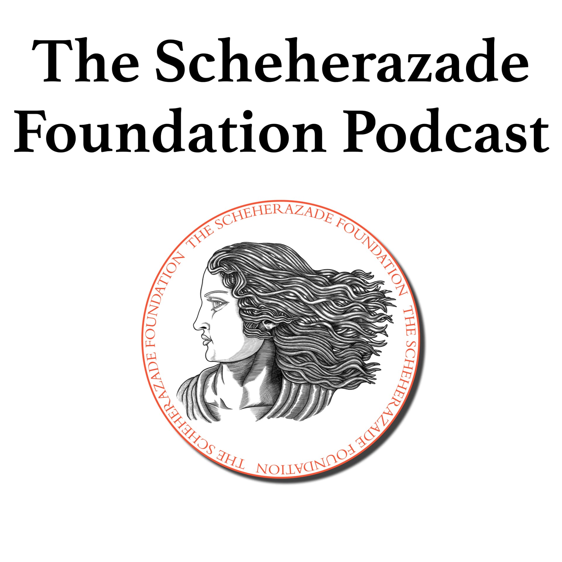 The Scheherazade Foundation Podcast - Podcasts