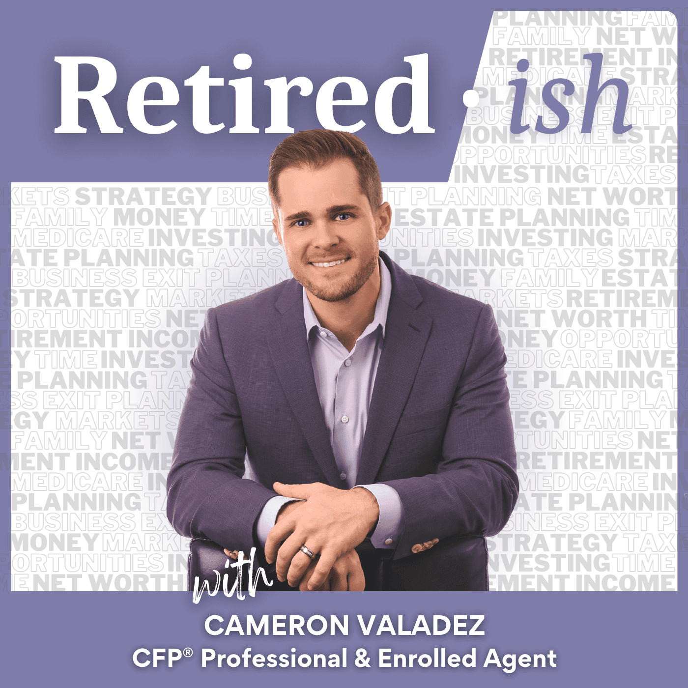 Retired-ish - Podcasts