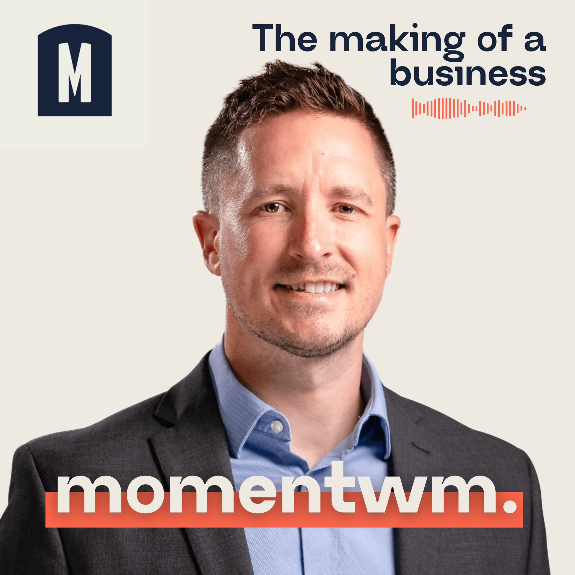 Momentwm - The Making of a Business - Podcasts