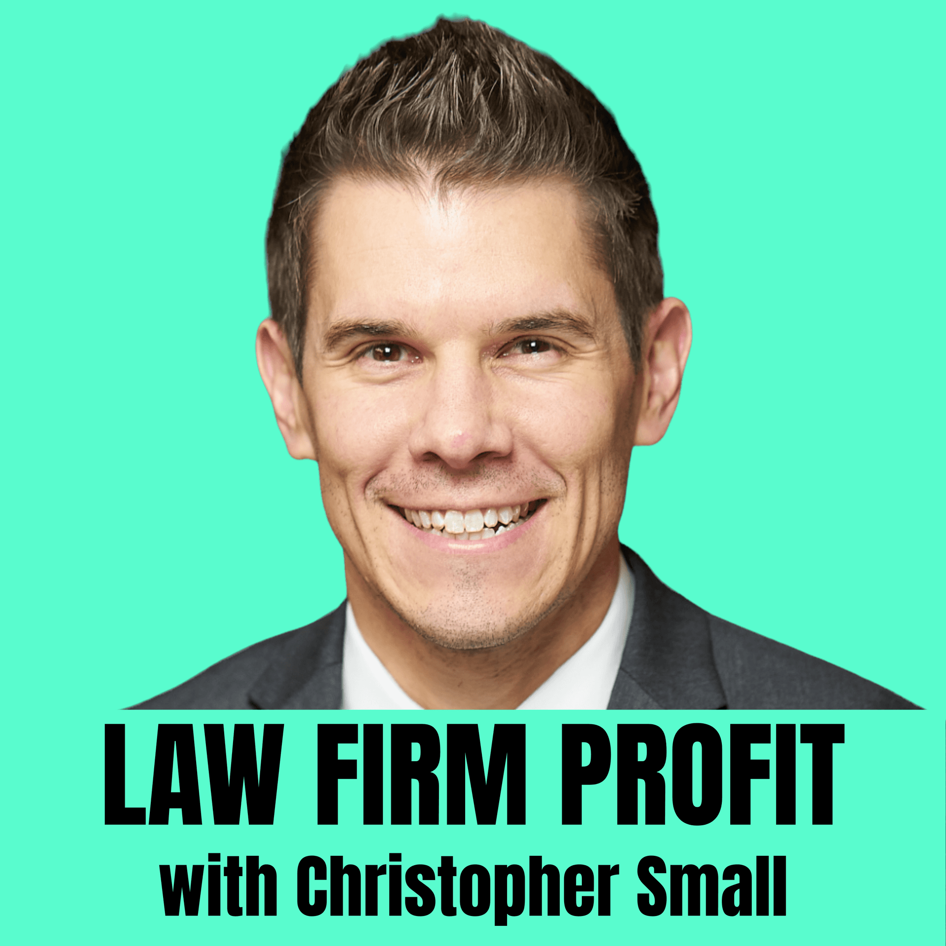 Law Firm Profit with Christopher Small - Podcasts