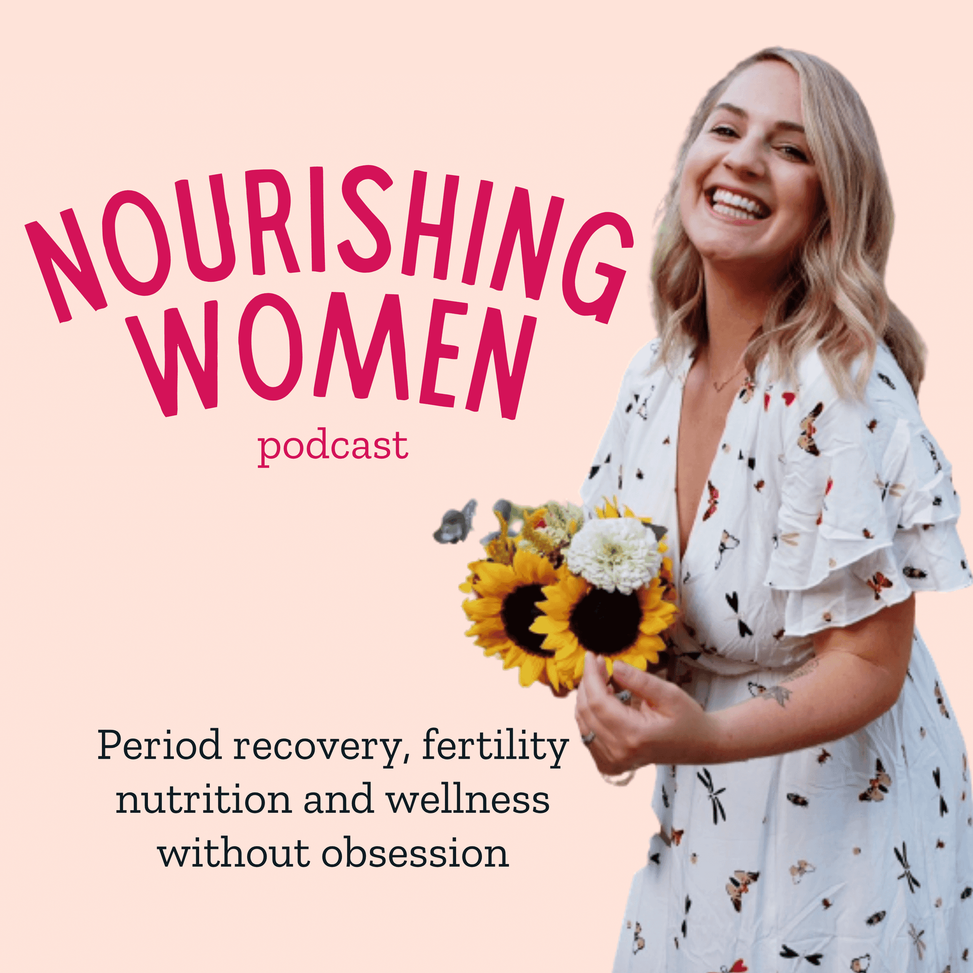 Nourishing Women Podcast: Period Recovery and Fertility - Podcasts