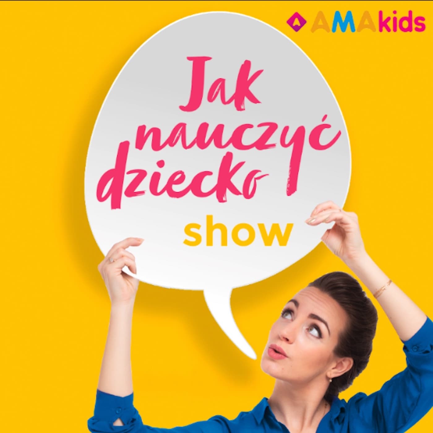 Jak Nauczyć Dziecko Show - Podcasts
