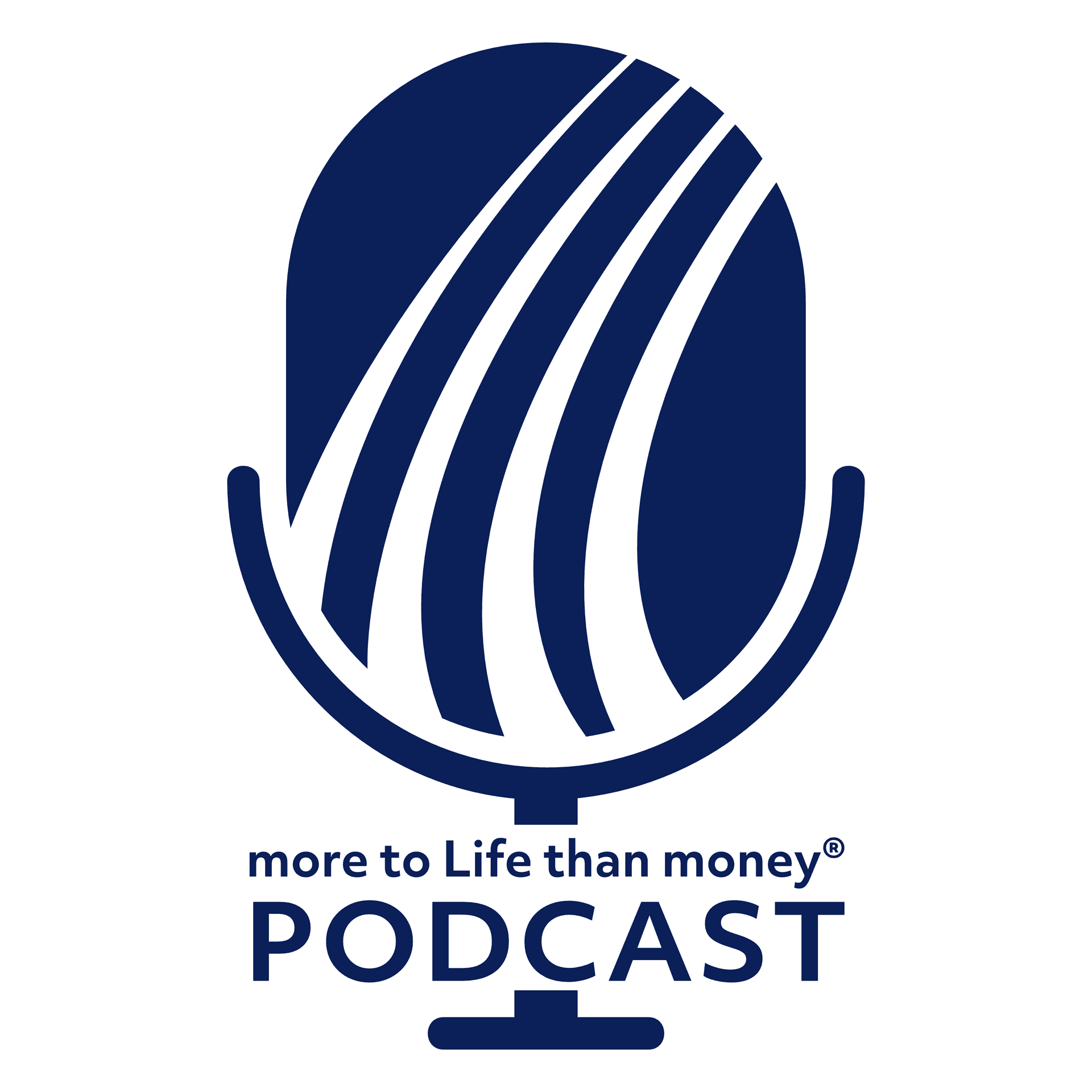 more to Life than money - Podcasts
