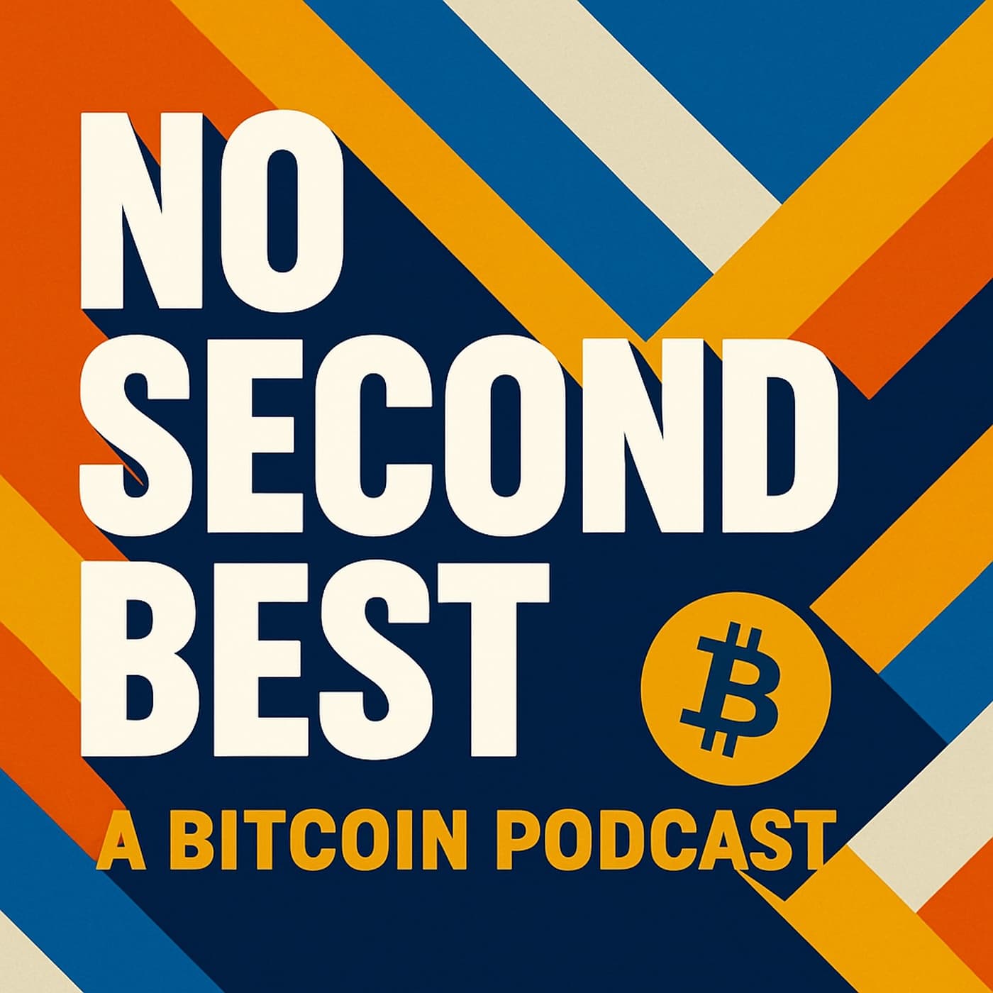 No Second Best - A Bitcoin Podcast - Podcasts