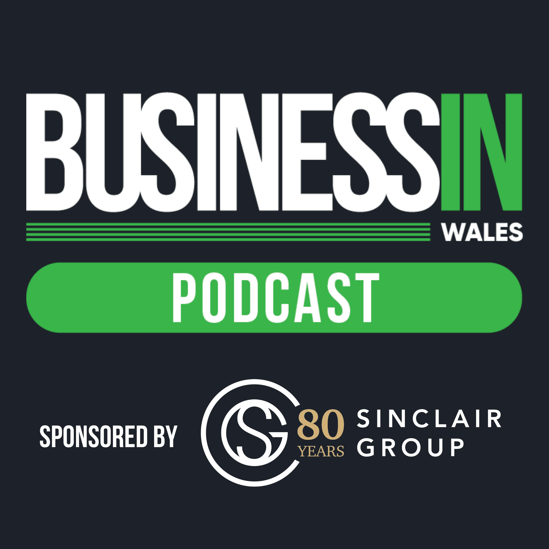 Businessin Wales: The Podcast - Podcasts
