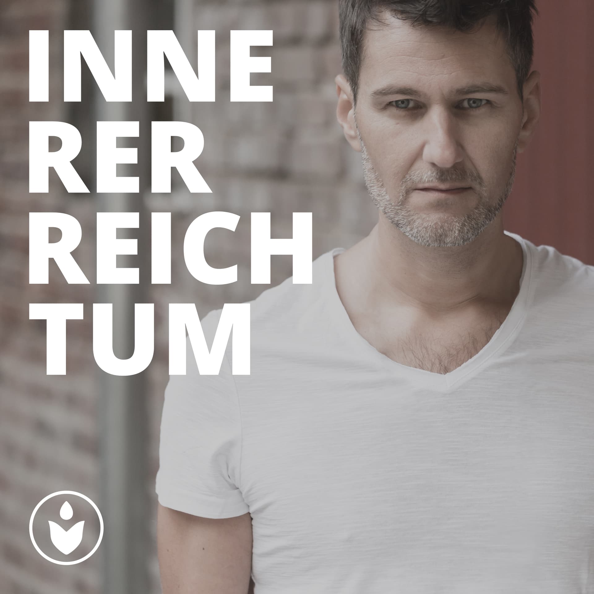 INNERER REICHTUM Reinventing lives & organizations - Podcasts