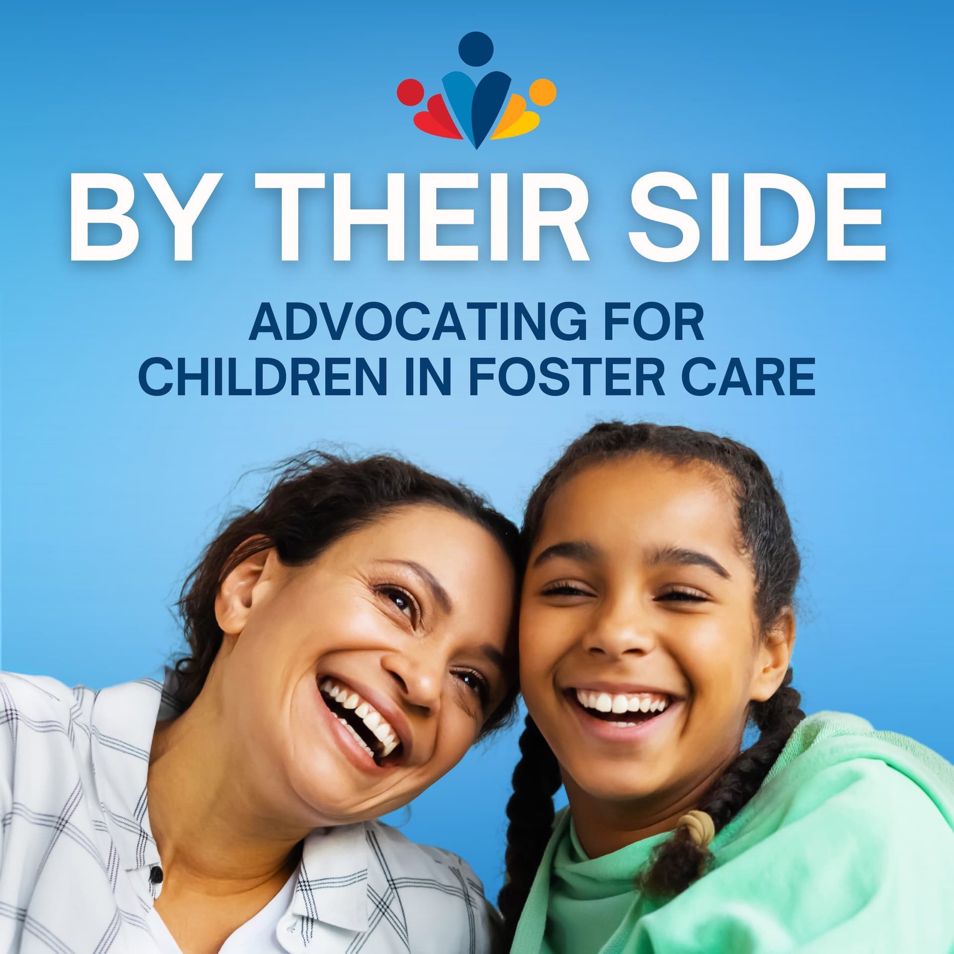 By Their Side: Advocating for Children in Foster Care - Podcasts