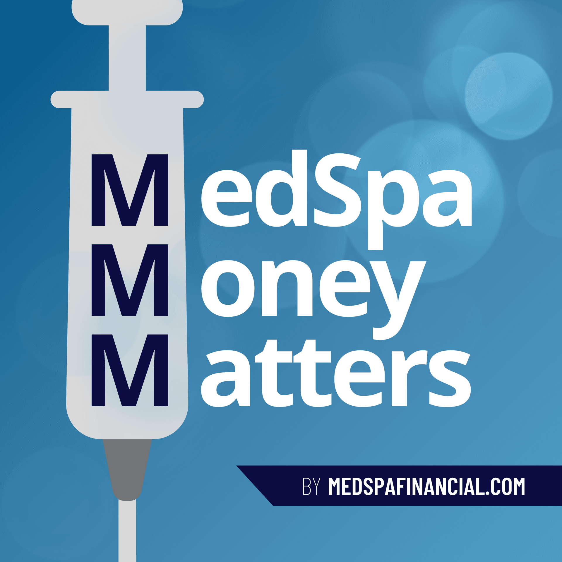 MedSpa Money Matters - Podcasts