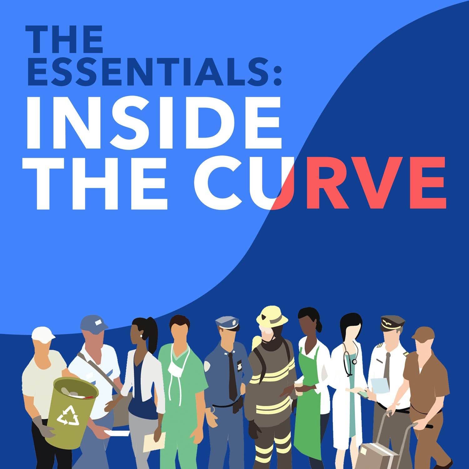 The Essentials: Inside the Curve - Podcasts