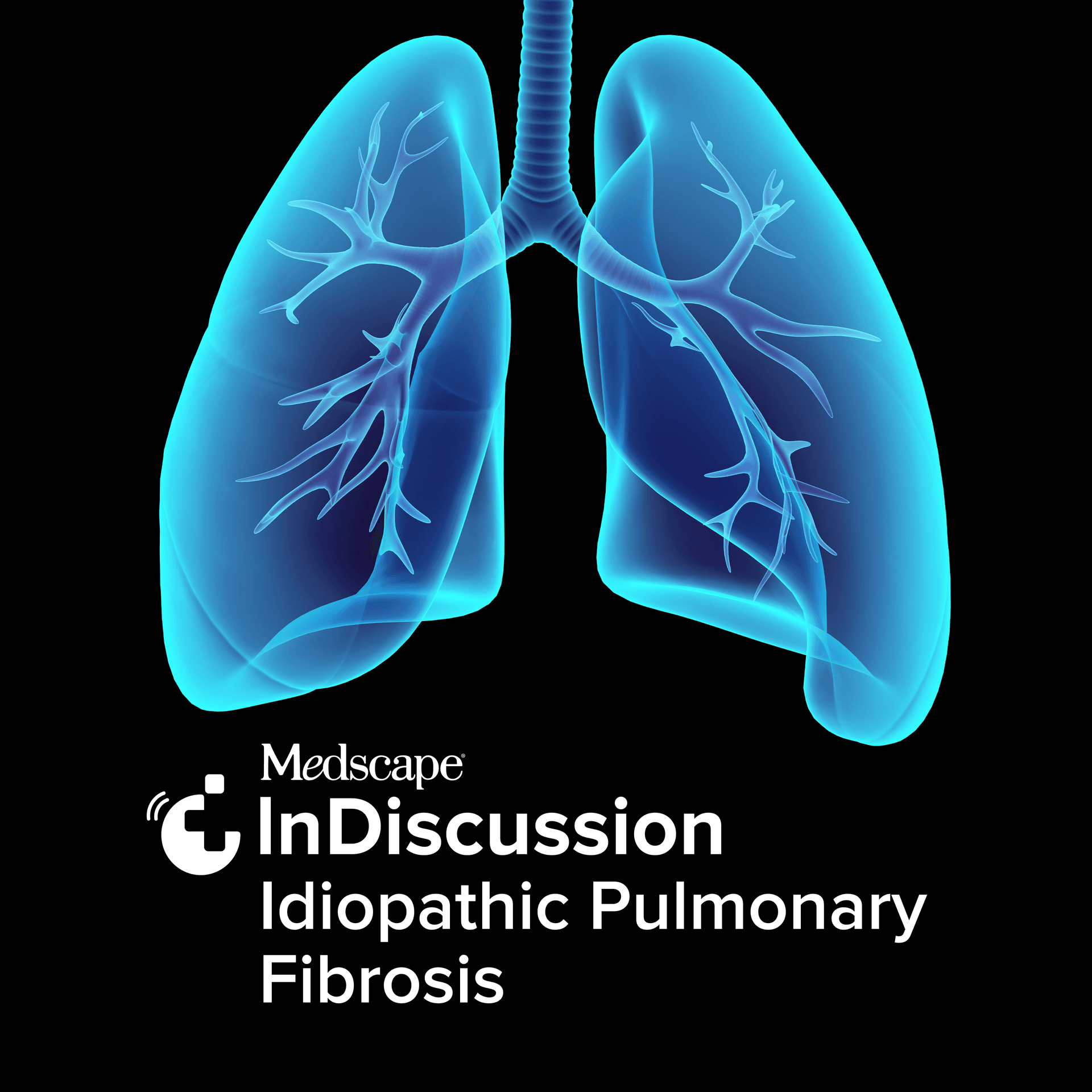 Medscape InDiscussion: Idiopathic Pulmonary Fibrosis - Podcasts