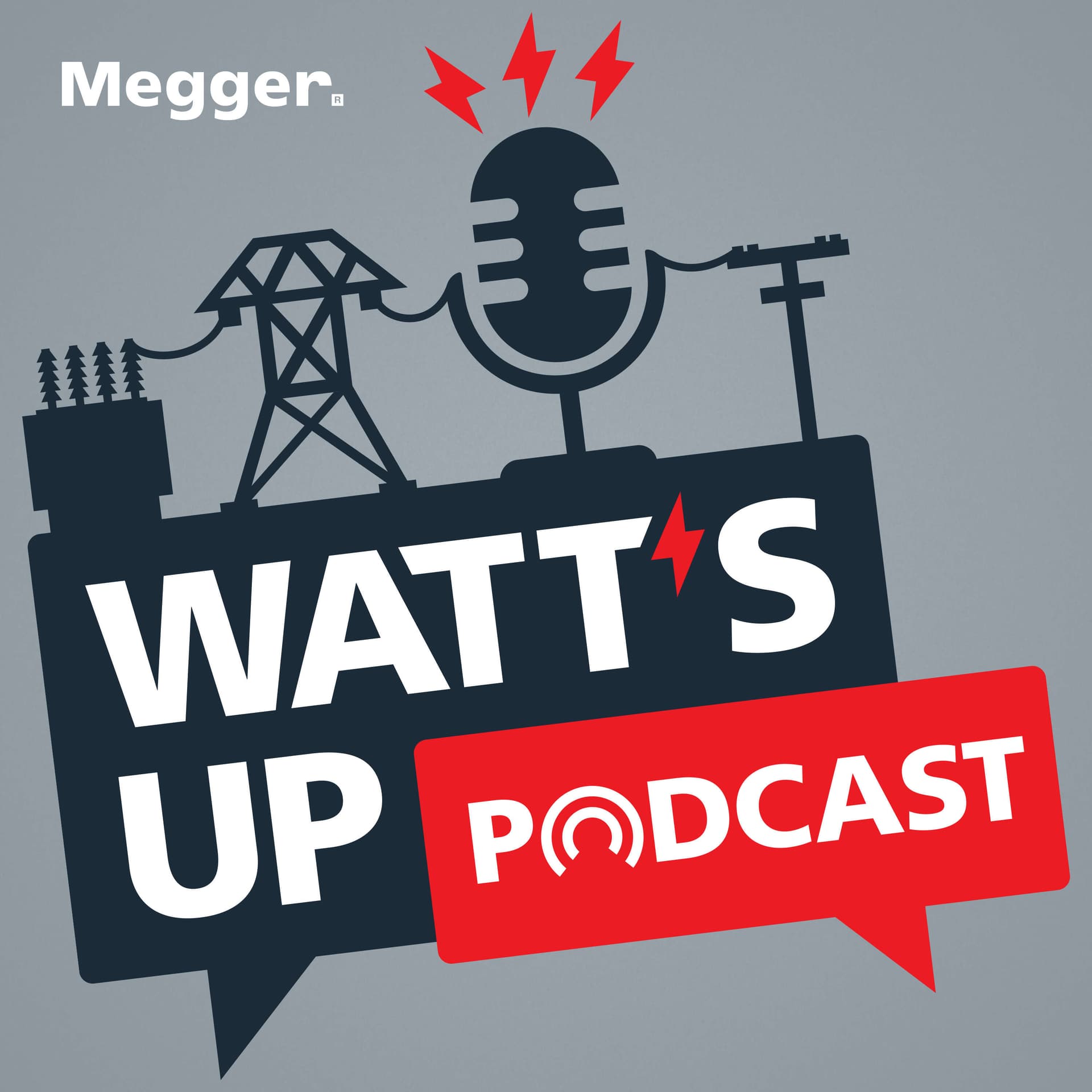The Megger Watt’s Up Podcast - Podcasts