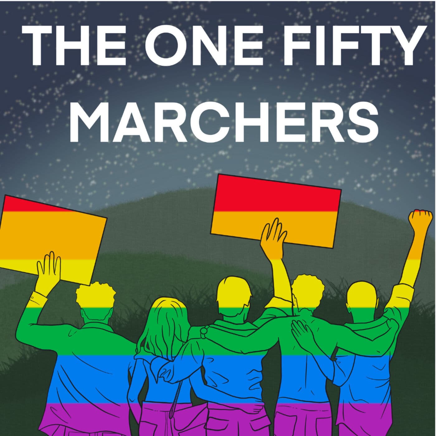 The One Fifty Marchers - Podcasts