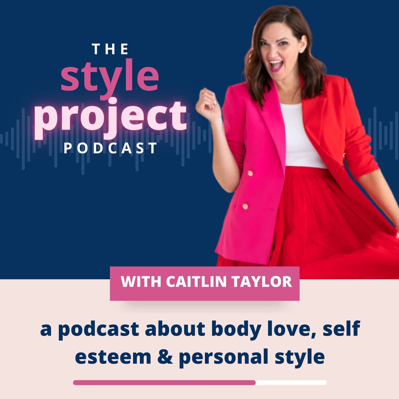 The Style Project: a podcast about body love, self esteem and personal style - Podcasts