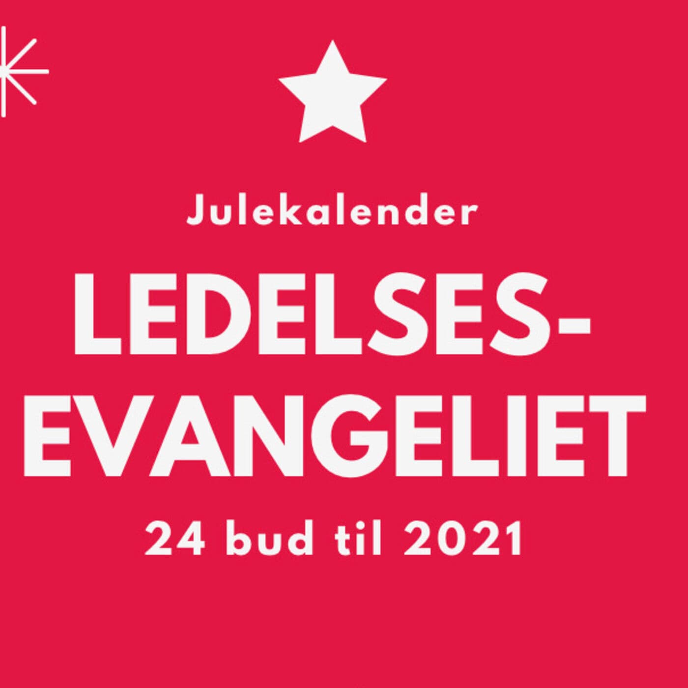 F5 Julekalender "Ledelsesevangeliet - 24 bud til 2021" - Podcasts