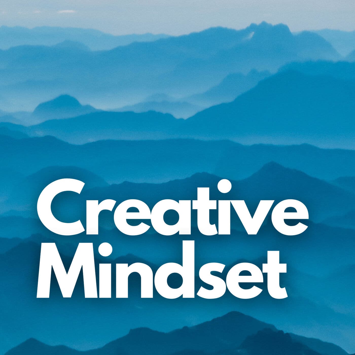 Creative Mindset - Podcasts