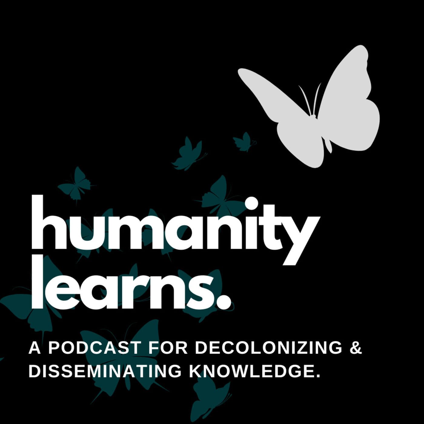 Humanity Learns - Podcasts