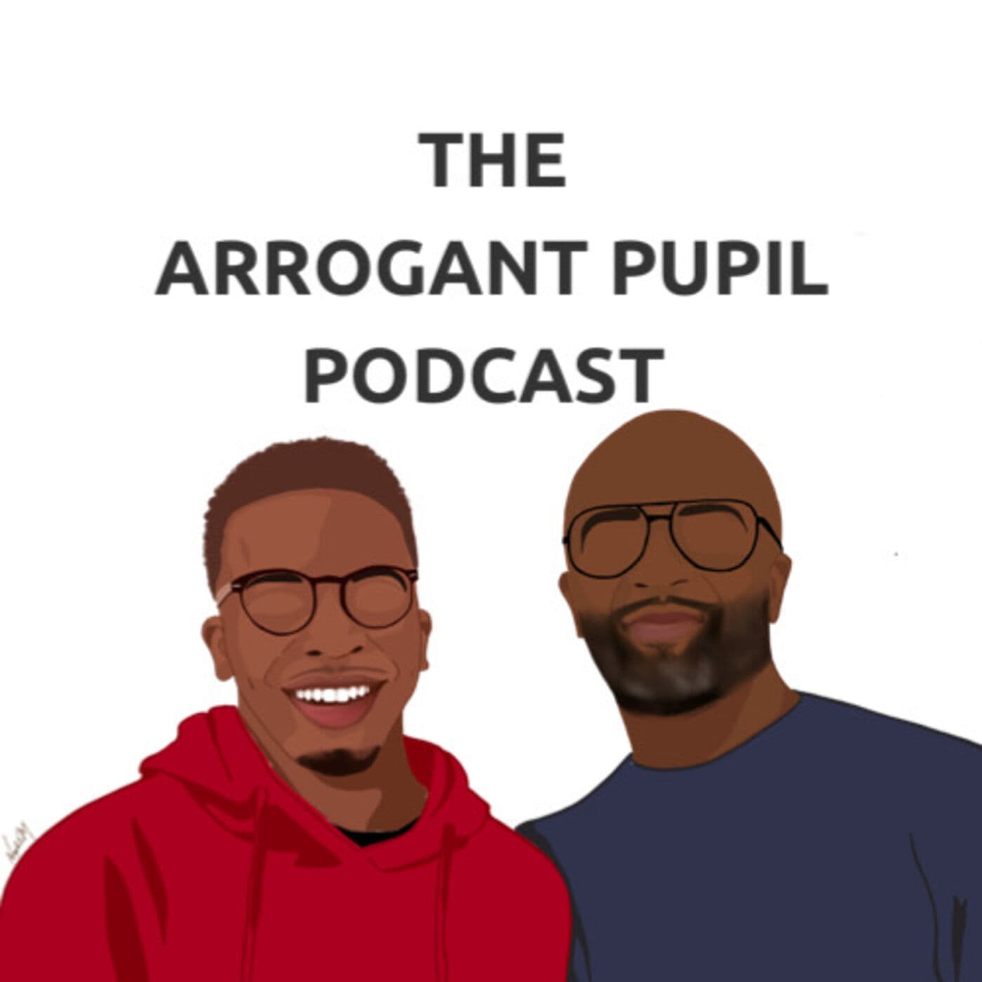 The Arrogant Pupil Podcast - Podcasts