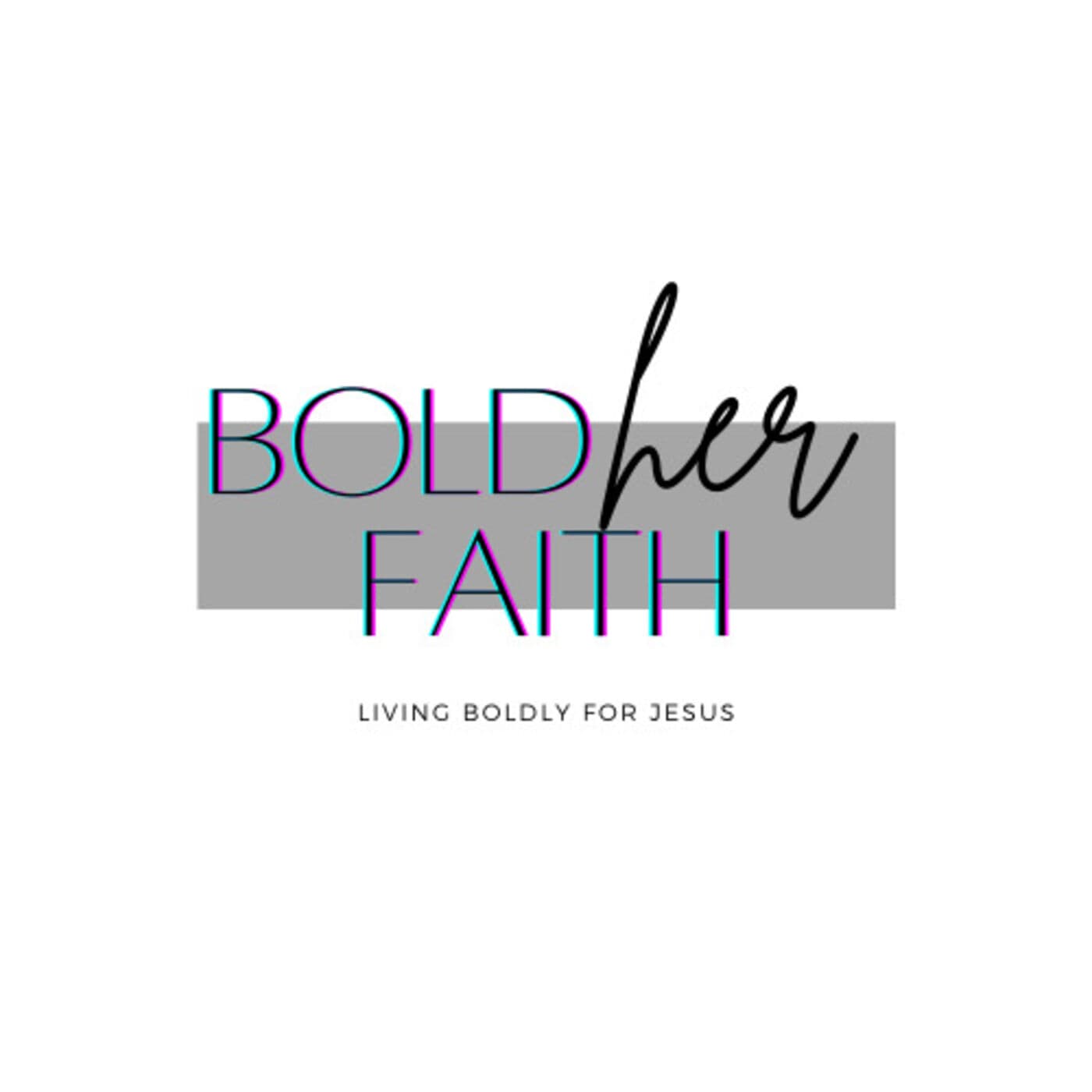 BoldHer Faith - Podcasts