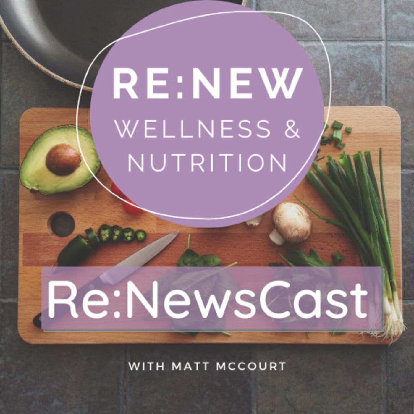 Re:NewsCast Wellness & Nutrition - Podcasts