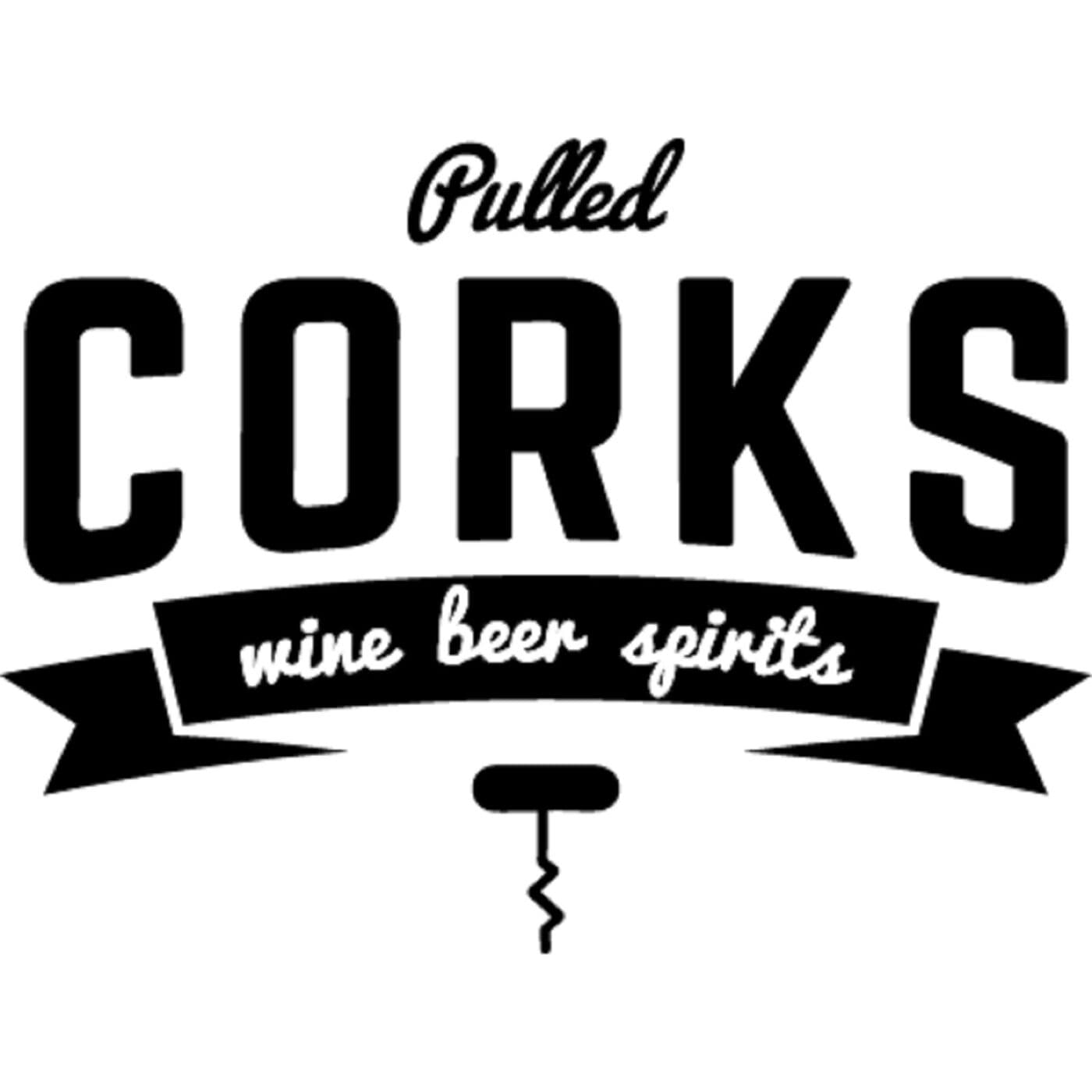 Pulled Corks: The Unpretentious Fine Wine, Beer, and Spirits Podcast