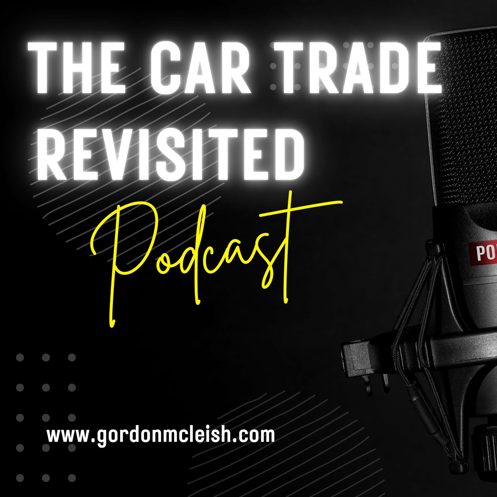 The Car Trade - Revisited - Podcasts