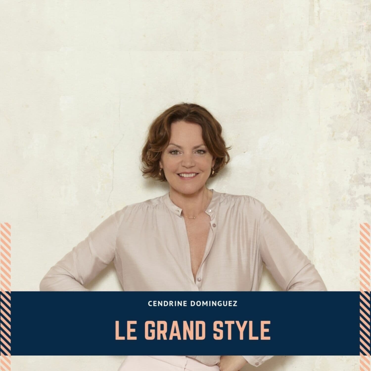 LE GRAND STYLE - Podcasts