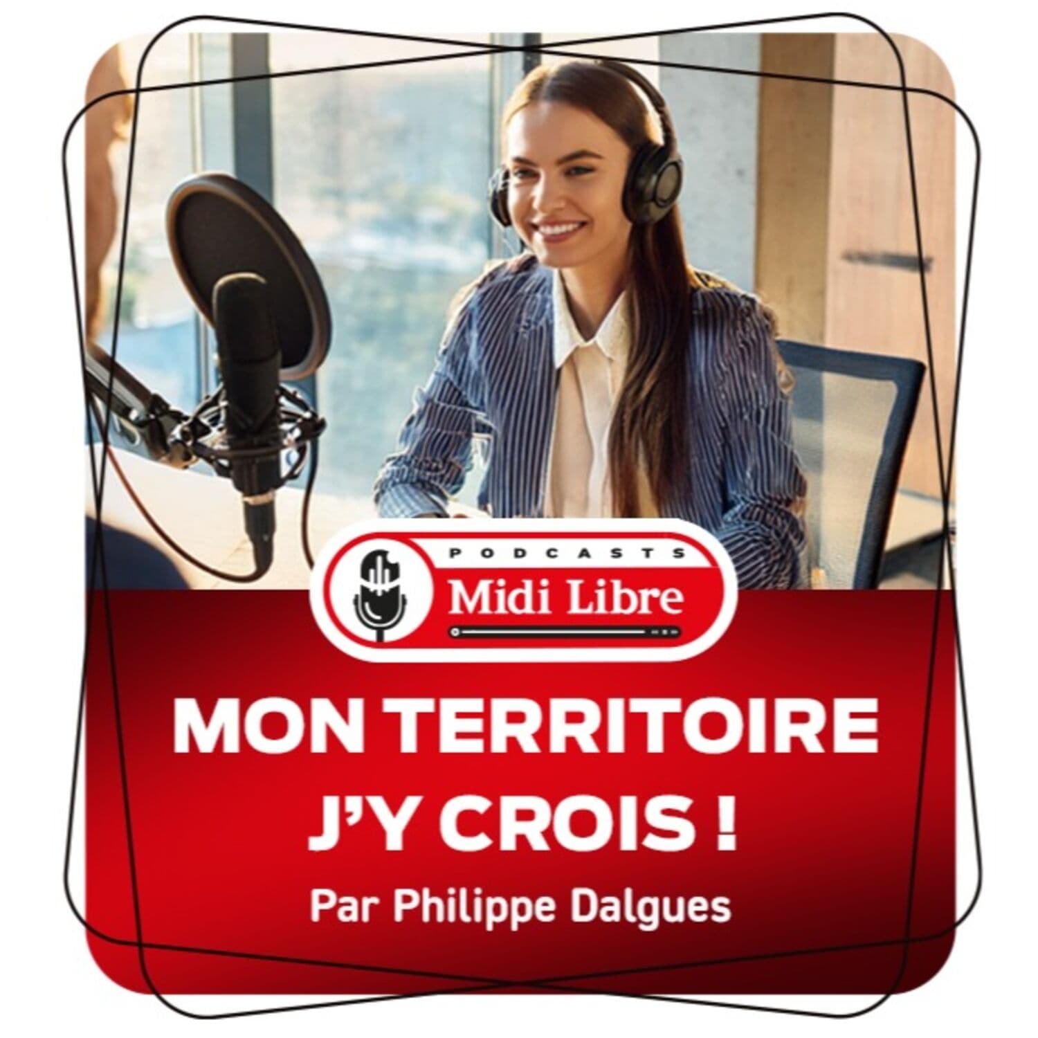 Mon territoire j'y crois - Podcasts