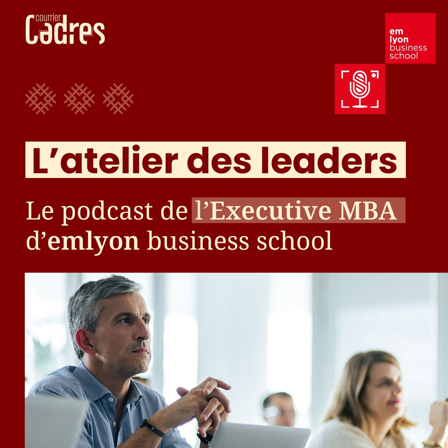 L’Atelier des leaders - Podcasts
