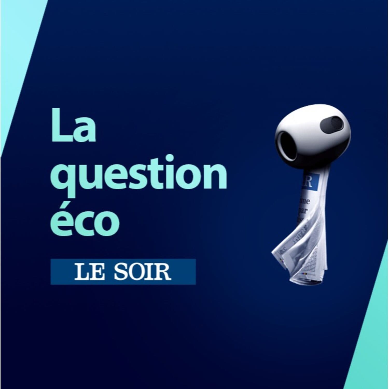 La question éco - Podcasts