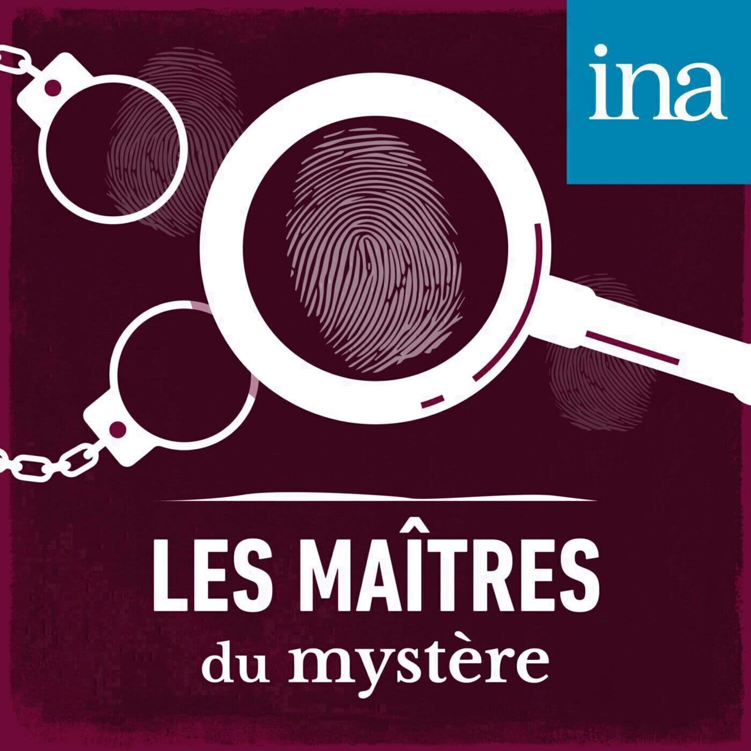 Les Maîtres du mystère - Podcasts