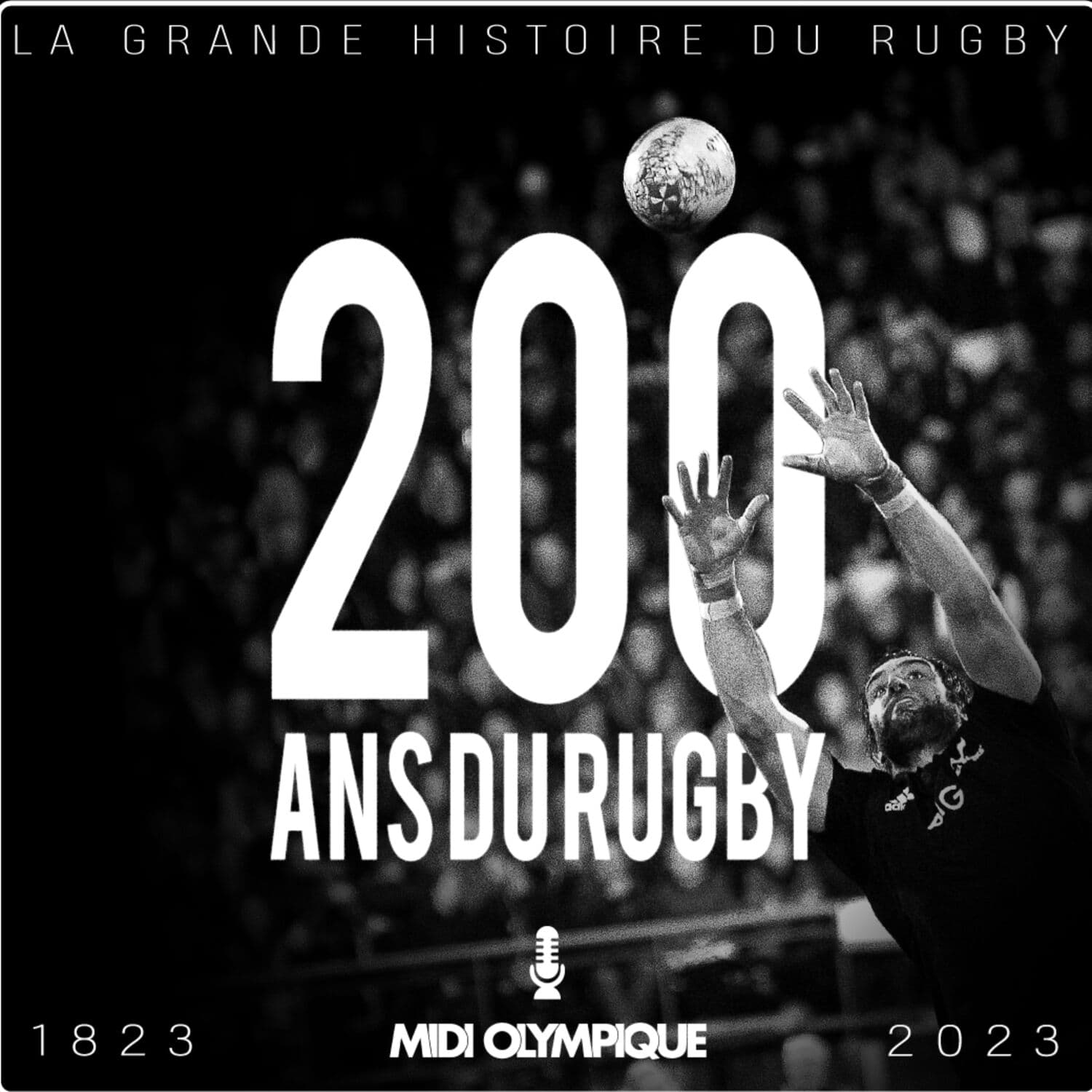 Les 200 Ans Du Rugby - Podcasts