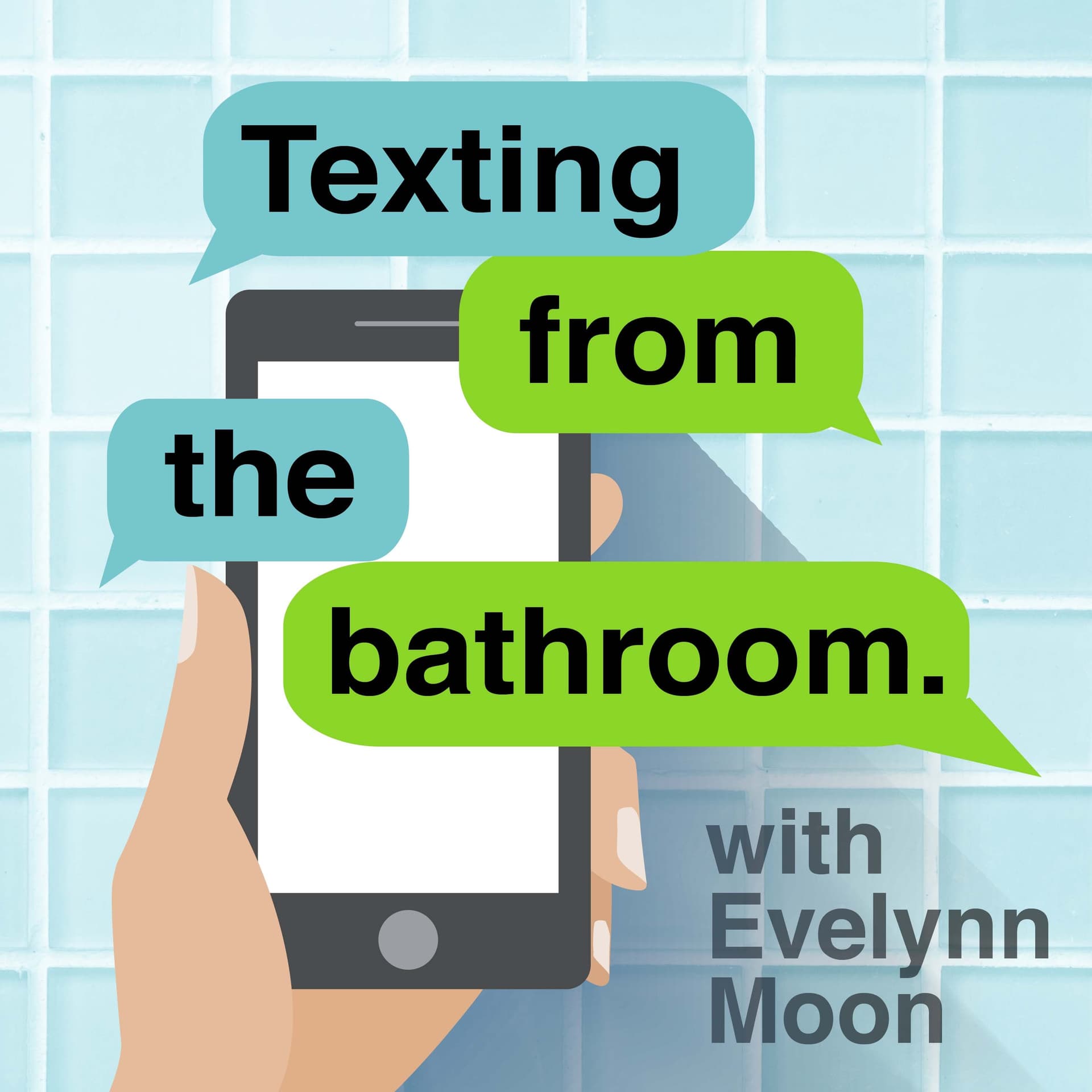 Texting from the Bathroom - Podcasts