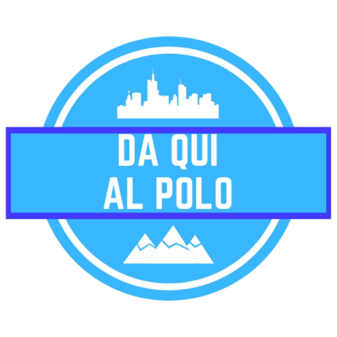 Da Qui al Polo - Podcasts