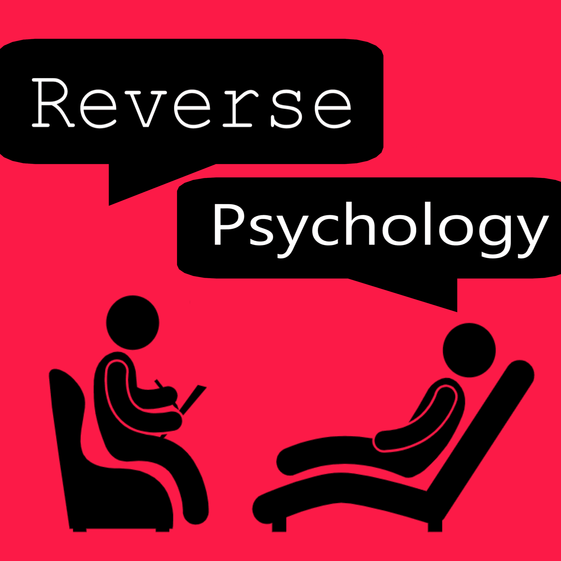 Reverse Psychology - Podcasts