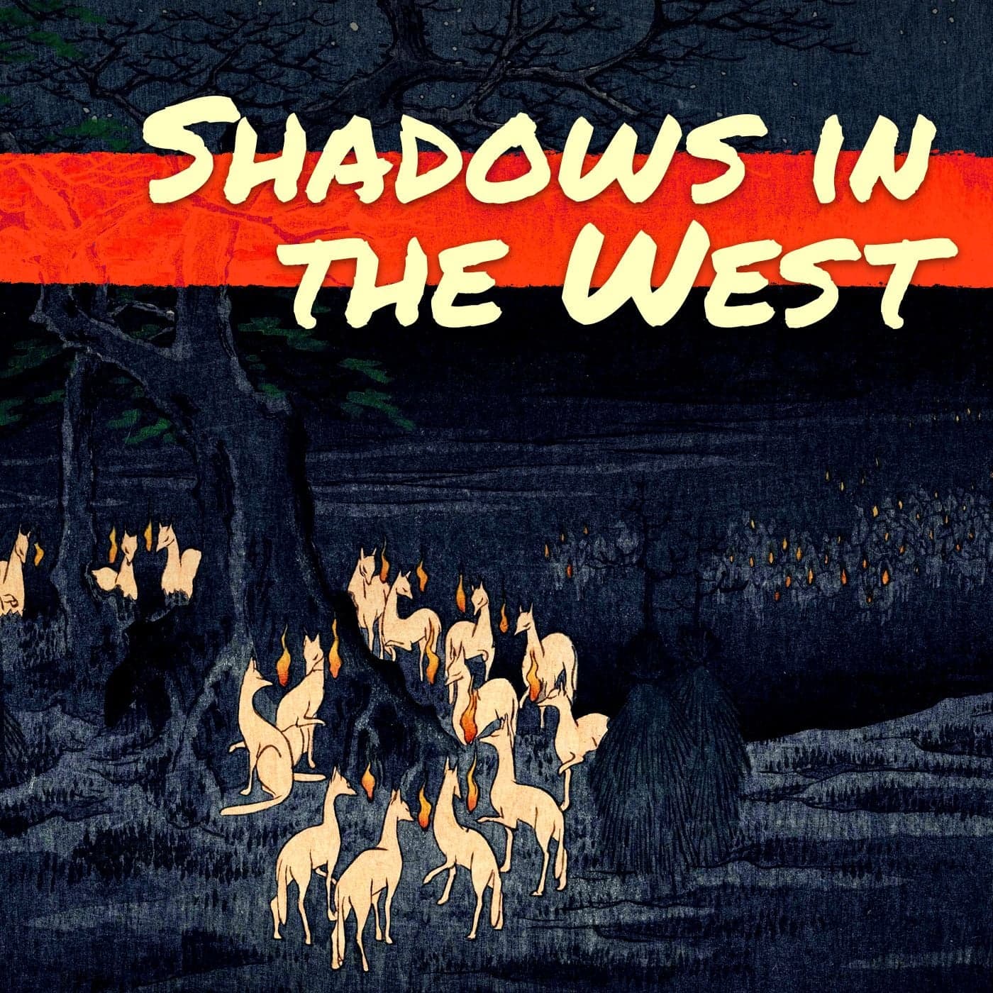 Shadows in the West - Podcasts